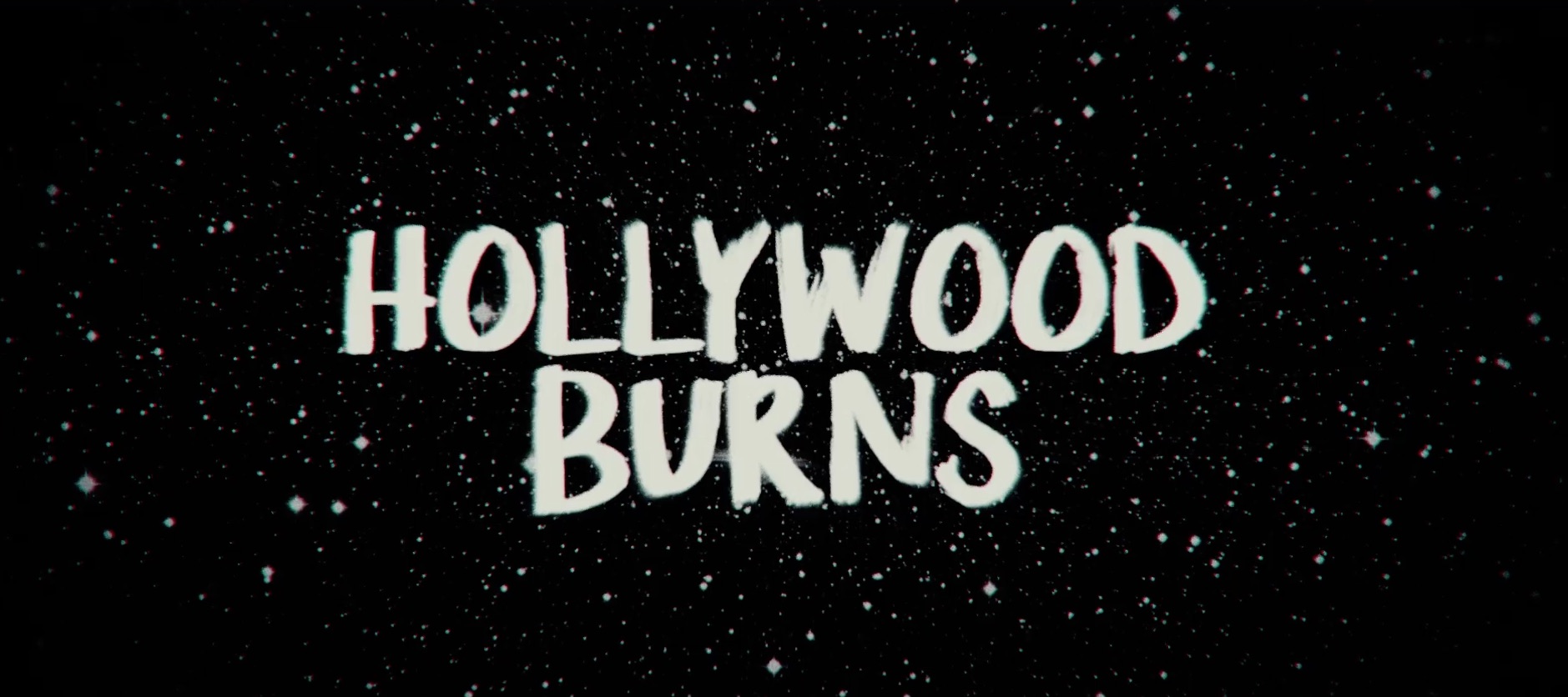Hollywood Burns - 2018-04-27