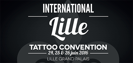 RDV : International Lille Tattoo Convention fin-Juin
