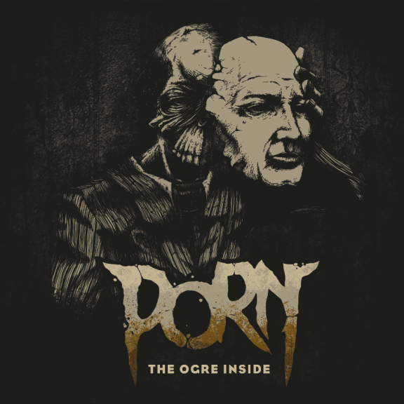 PORN - The Ogre Inside
