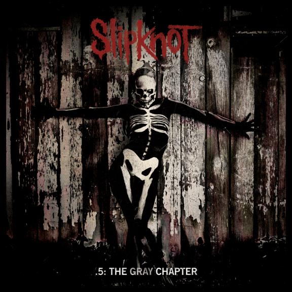 Slipknot - .5 : The Gray Chapter