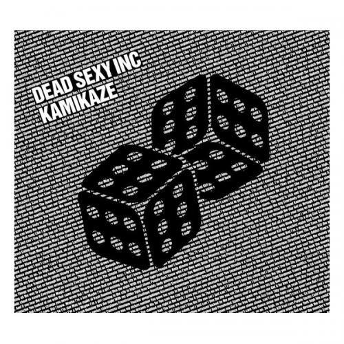 Dead Sexy Inc - Kamikaze