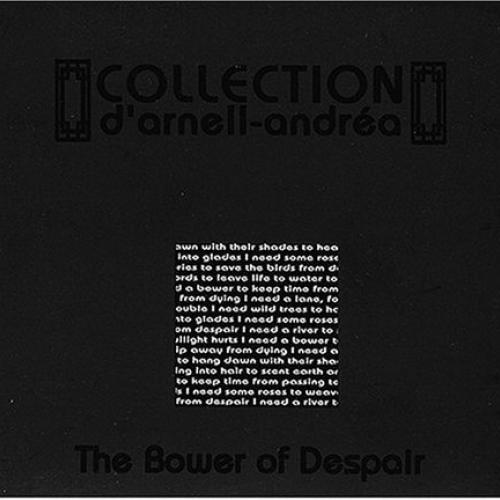 Collection d'Arnell-Andréa - The Bower of Despair