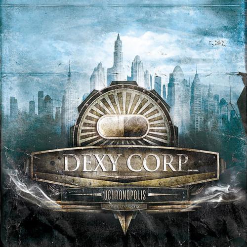 Dexy Corp - Uchronopolis