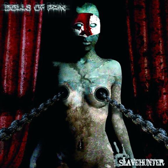 Dolls of Pain - SlaveHunter