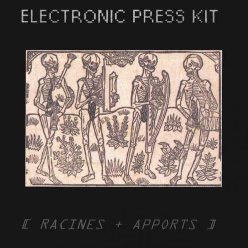 Electronic Press Kit - Racines + Apports