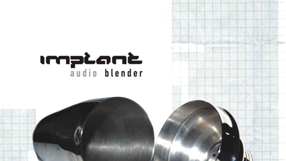 Implant - Audio Blender