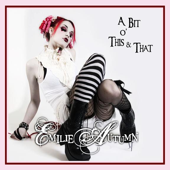 Emilie Autumn - A Bit O'This And That