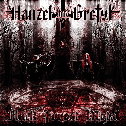 Hanzel Und Gretyl - Black Forest Metal