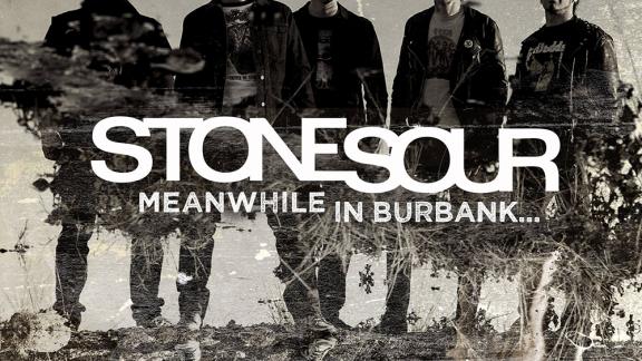 Stone Sour - Meanwhile In Burbank