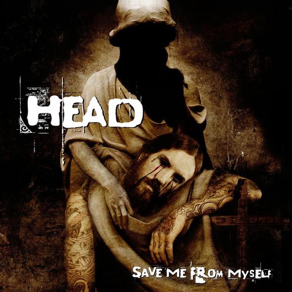 Head - Save Me From Myself