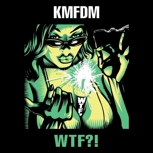 KMFDM - WTF!