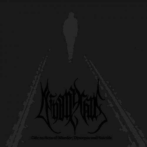 Deinonychus - Ode to Acts of Murder, Dystopia and Suicide