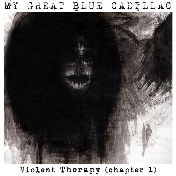 My Great Blue Cadillac - Violent Therapy (Chapter 1)