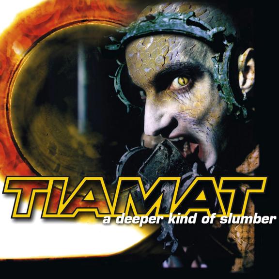 Tiamat - A Deeper Kind Of Slumber