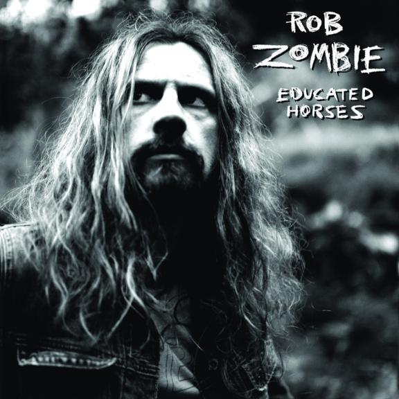 Rob Zombie - Educated Horses