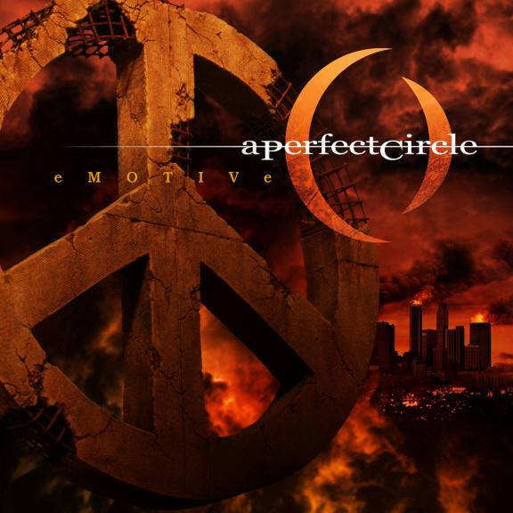 A Perfect Circle - eMOTIVe