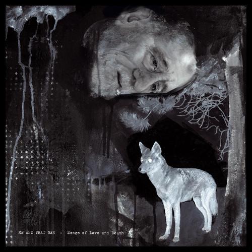 Me And That Man - Songs of Love and Death