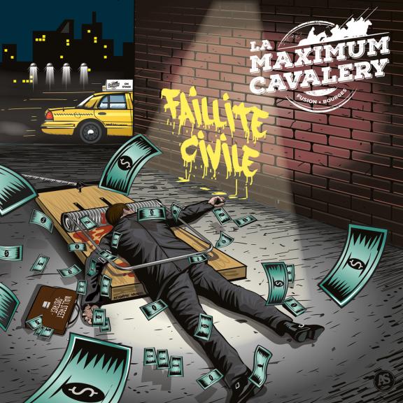 La Maximum Cavalery - Faillite Civile