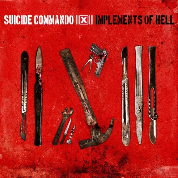 Suicide Commando - Implements Of Hell