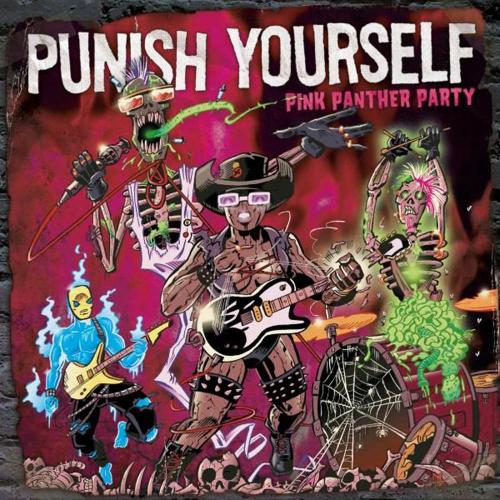Punish Yourself - Pink Panther Party