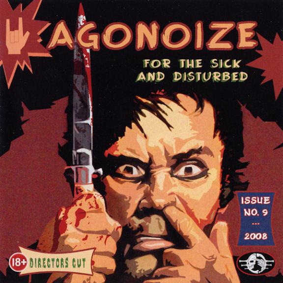 Agonoize - For The Sick And Disturbed