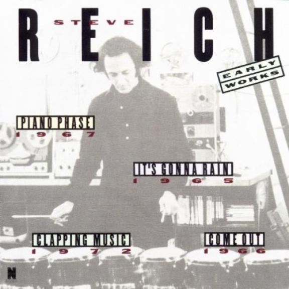Steve Reich - Early works