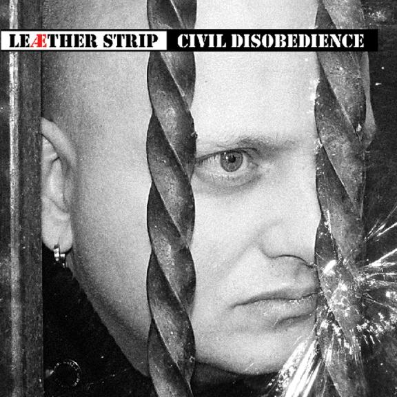 Leæther Strip - Civil Disobedience