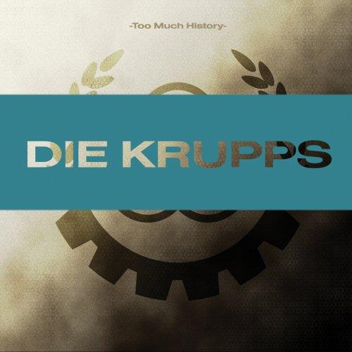 Die Krupps - Too Much History 
