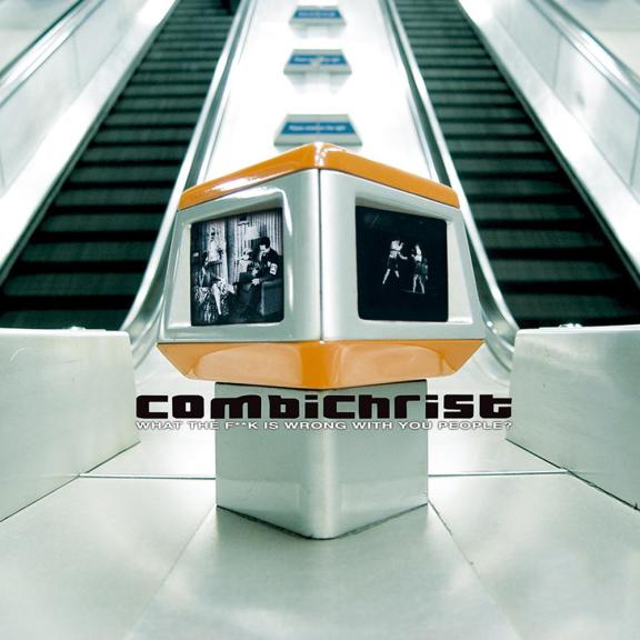 Combichrist - What The Fuck Is Wrong With You People ?