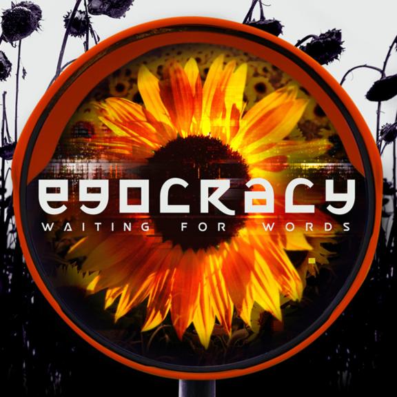 Waiting For Words - Egocracy