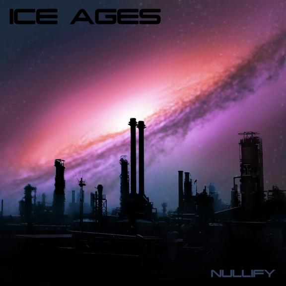Ice Ages - Nullify