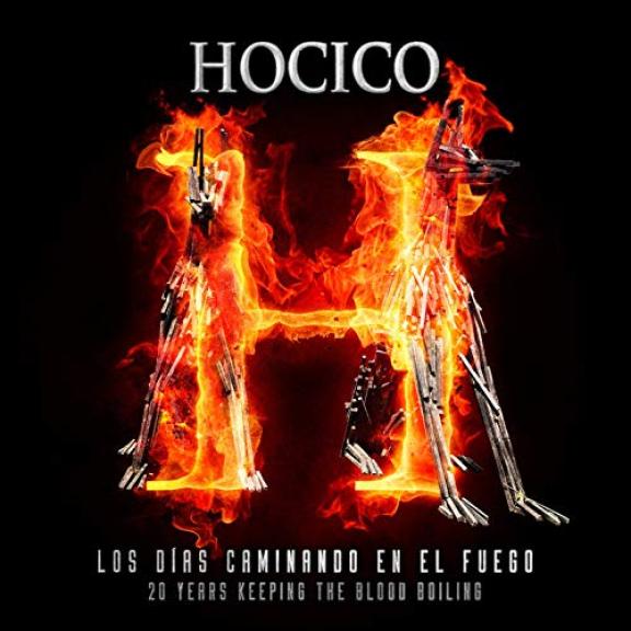 Hocico - Los días caminando en el fuego (20 Years Keeping the Blood Boiling)