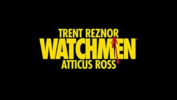 Trent Reznor & Atticus Ross - Watchmen : Volume I (Music from the HBO Series)