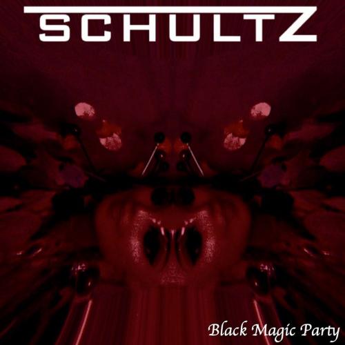Schultz - Black Magic Party