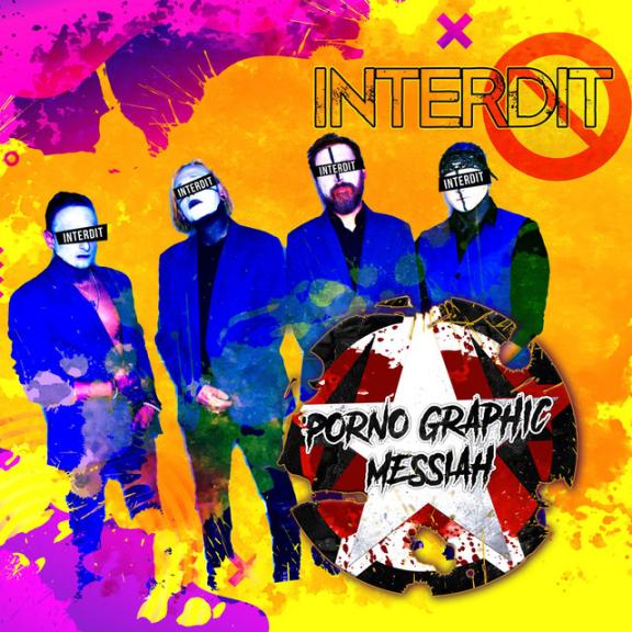 Porno Graphic Messiah - Interdit