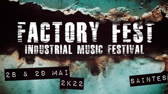 Le Factory Fest renaît de ses cendres