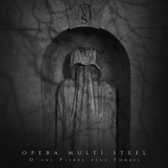 Opera Multi Steel - D'une Pierre Deux Tombes