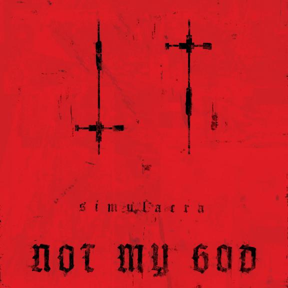 Not My God - Simulacra