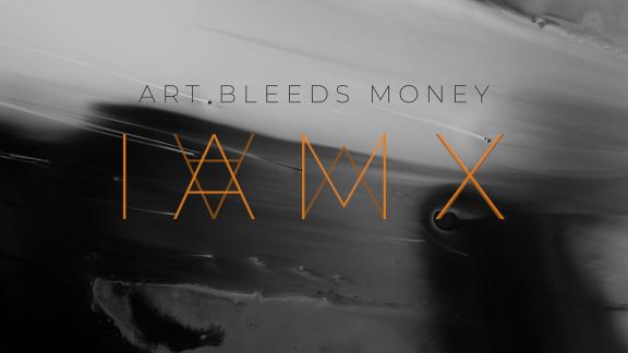 IAMX vous propose de découvrir Art Bleeds Money, son dernier single