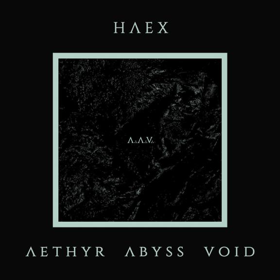 Haex - Aethyr Abyss Void