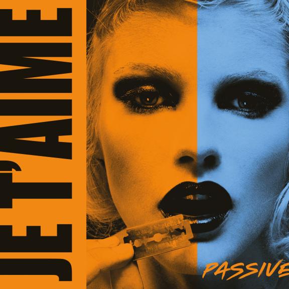 JE T'AIME - Passive