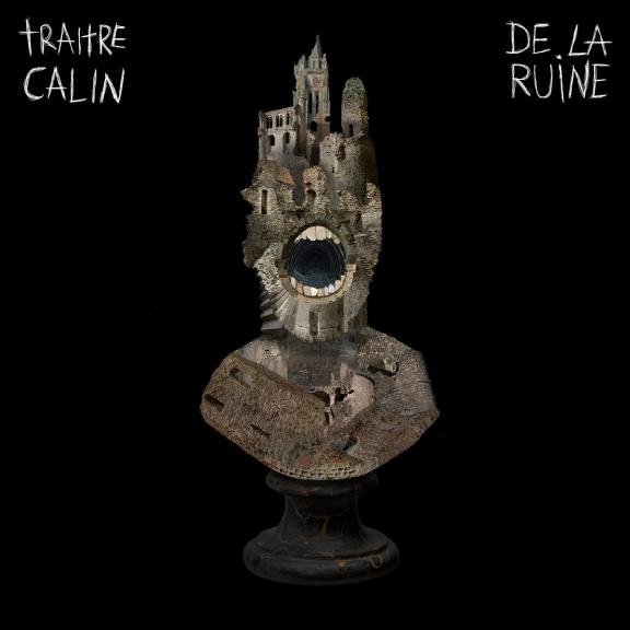 Traître Câlin - De la Ruine