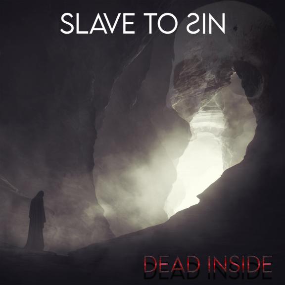 Slave to Sin - Dead Inside