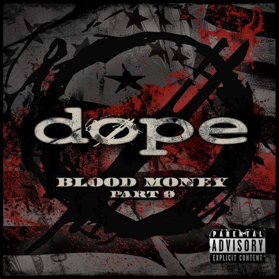 Dope - Blood Money Part Zer0