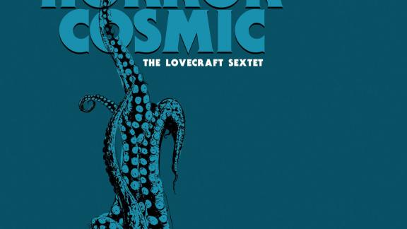 THE LOVECRAFT SEXTET présente ses prochaines horreurs cosmiques