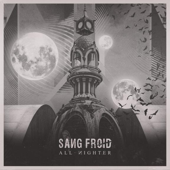 Sang Froid - ALL-NIGHTER