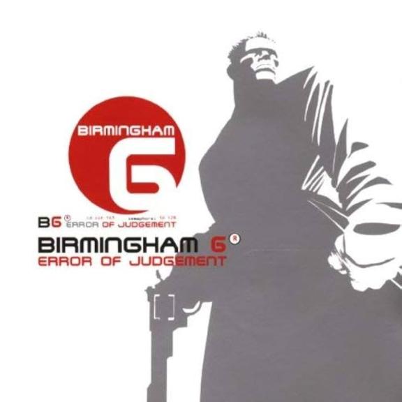 Birmingham 6 - Error Of Judgement