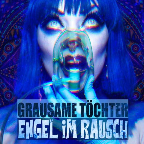 Grausame Töchter - Engel Im Rausch