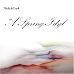 Hide&Seek - A Spring Idyl