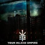 Your Inland Empire - Your Inland Empire